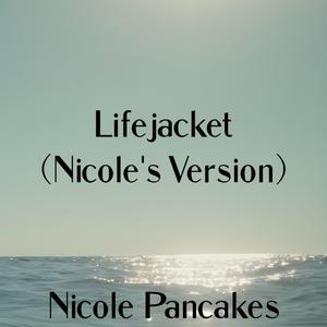 Lifejacket (Nicole's Version)