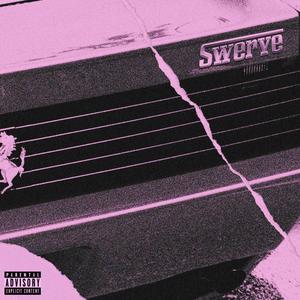 Swerve! (feat. 8percent)