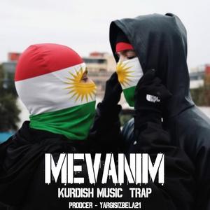MEVANIM (Kurdish Music Trap 2026)
