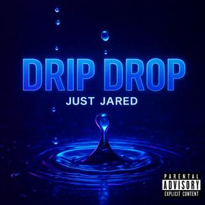 Drip Drop (feat. Crazy White Boy)