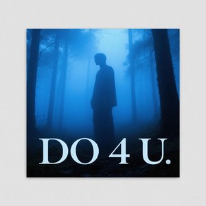 DO 4 U.（Prod.ToddMalone）