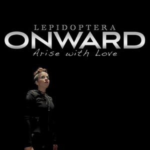 Onward, Arise with Love