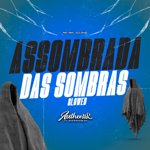 Assombrada das Sombras (Slowed)