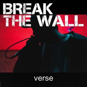 BREAK THE WALL (feat. verse)