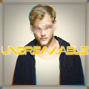Avicii-Unbreakable（LiMiao remix）