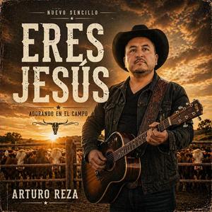 Eres Jesús