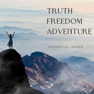 Truth Freedom Adventure