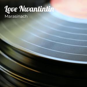 Love Nwantintin