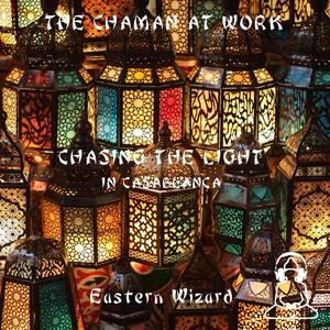 Chasing the Light In Casablanca