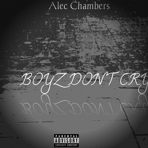 Boyz Don't Cry (Alec Chambers)