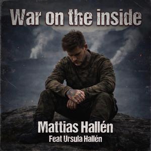 War on the inside (feat. Ursula Hallén)