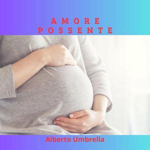 Amore Possente