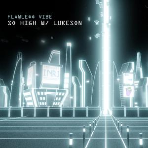 SO HIGH (feat. Lukeson)