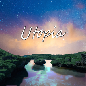 Ｕｔｏｐｉａ