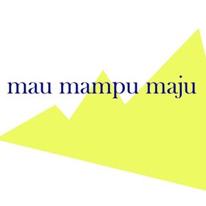 Mau Mampu Maju