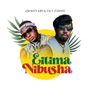 EITIMA NIBUSHA (feat. Qwality Kby)