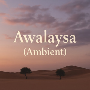 Awalaysa (Ambient)