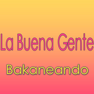 Bakaneando