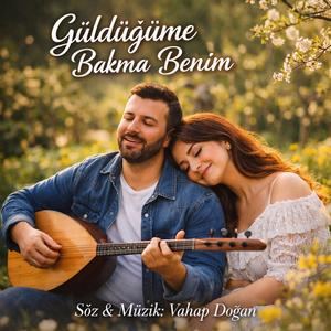 Güldüğüme Bakma Benim