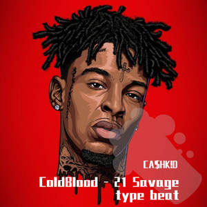 ColdBlood - 21 Savage type beat