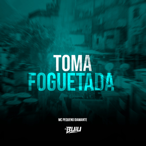 Toma Foguetada