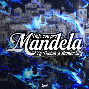 Hoje Vou pro Mandela