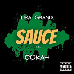Sauce (feat. Cokah) (remix) (remix)