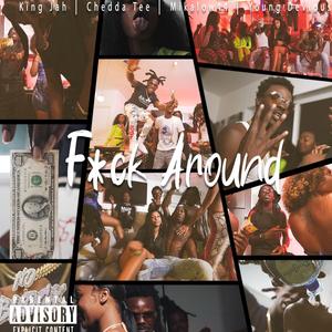 **** Aroud (feat. Chedda Tee, Mikalow44 & Young Devious)