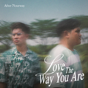 Love The Way You Are