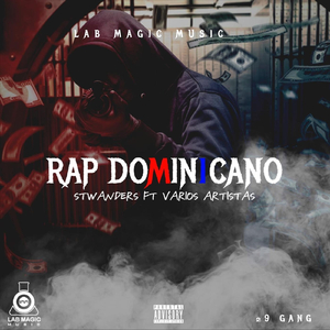 Viva el Rap Dominicano (feat. El Fantastiko, Yoii Tgc, Trill Alfreed, King Log, Guille 23, Fernando Crowerd, El Jm en la Casa, Yodaivell Ready & Iamfrailin)