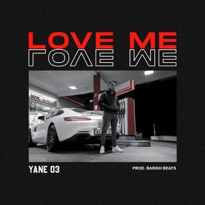 LOVE ME (feat. Yane03)