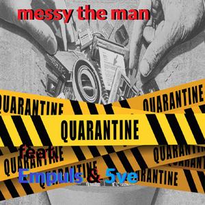 Quarantine (feat. Empuls & 5ve)