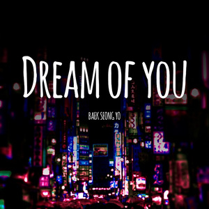 Dream of you (Feat. Dain)