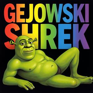 GEJOWSKI SHREK
