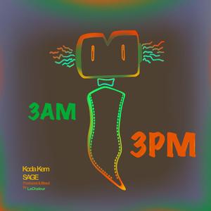 3am 3pm (feat. SAGE)