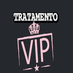 Tratamento Vip