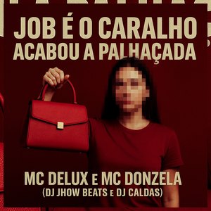Job É o Caralho Acabou a Palhaçada