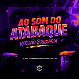 Ao Som do Atabaque, Versão Bruxaria