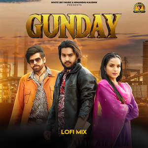 Gunday (feat. Ishita Malik) [Lofi]