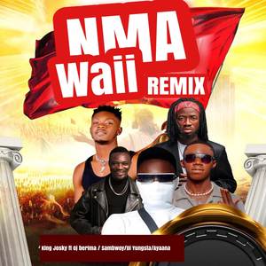 Nma Waii (Remix)