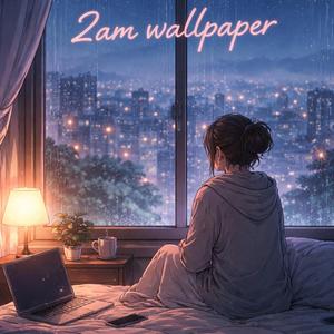 2AM Wallpaper