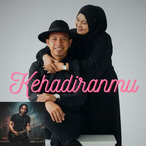 Kehadiranmu