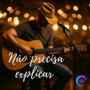 Não precisa explicar