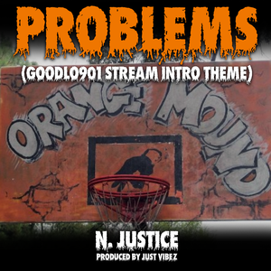 Problems (Goodlo901 Stream Intro Theme)