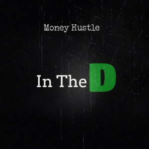 In the D (feat. Bossman A.R., Big Dre, Bucket Jay & Cashmere)