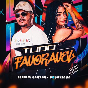 Tudo Favorável (feat. Gabyzinha)