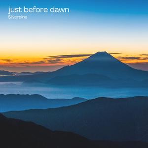 just before dawn