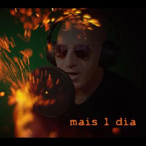 Mais 1 dia (with Sérgio Oliveira)