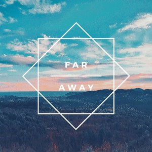 Far Away