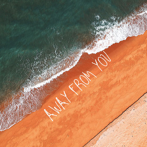 Away from You